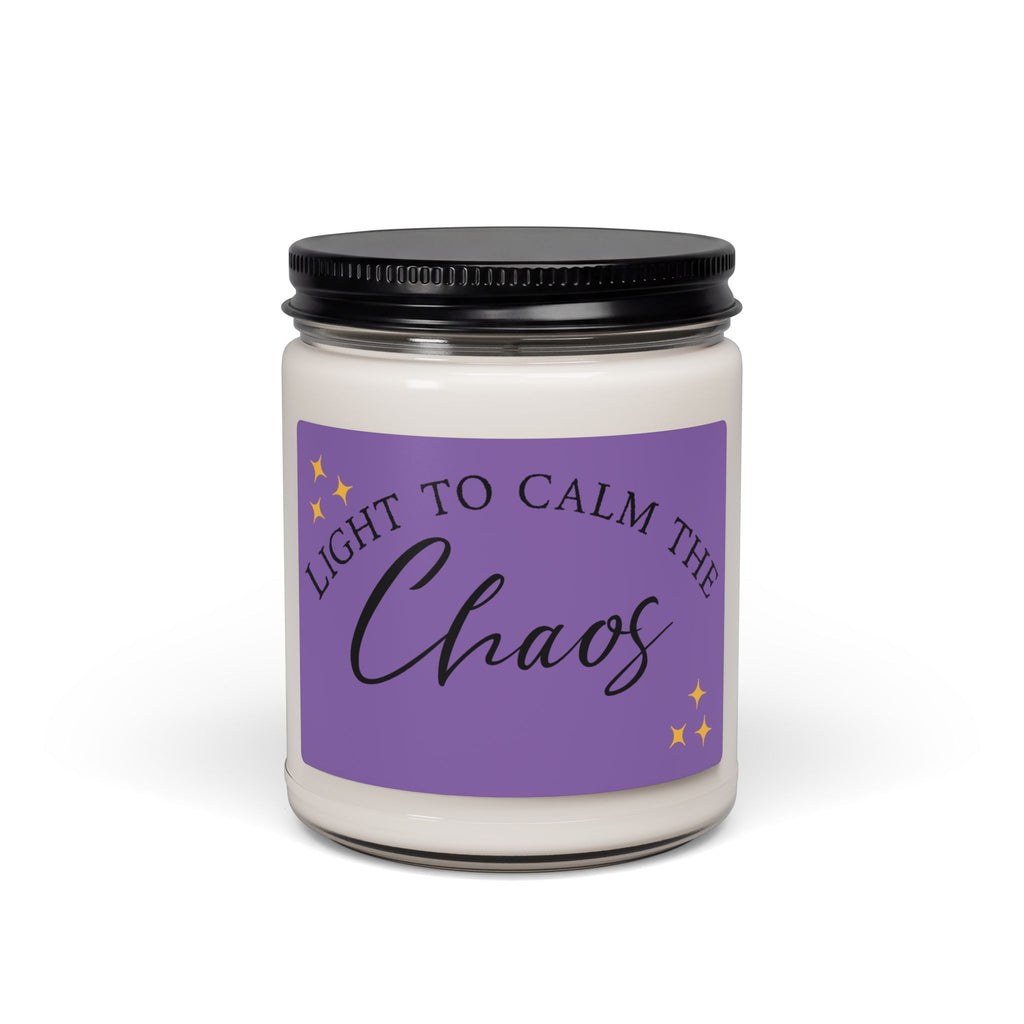 Soy Candle — "Light to Calm the Chaos" Scented 9oz
