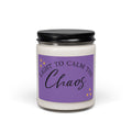Soy Candle — "Light to Calm the Chaos" Scented 9oz